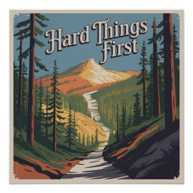 Hard Things First Poster (Front)