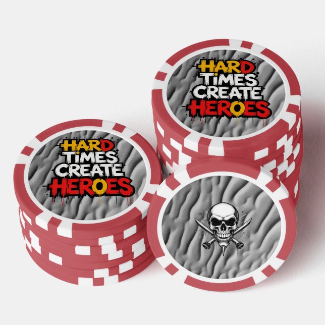 "Hard Times Create Heroes" Typography Sayings Poker Chips (Stack)