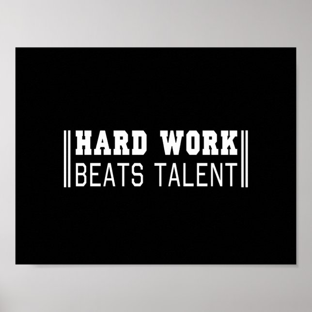 Hard Work Beats Talent Poster (Front)