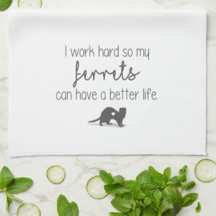 Hard Work Ferrets Tea Towel