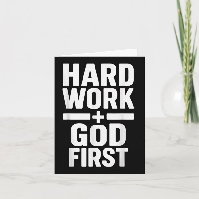 Hard Work God First Bold Statement Christian Motiv Card (Front)