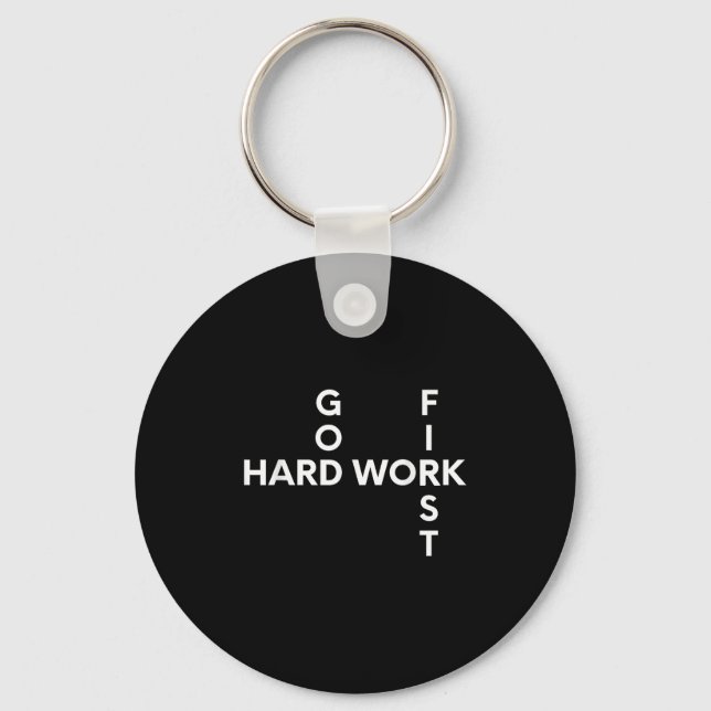 Hard Work, God, First Motivation  Key Ring (Front)