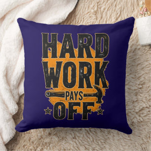 Hard Work Pays Off Bold Typography Labor Day Desig Cushion