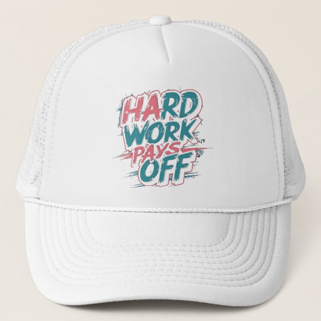 Hard Work Pays Off – Motivational Baseball Cap (Front)