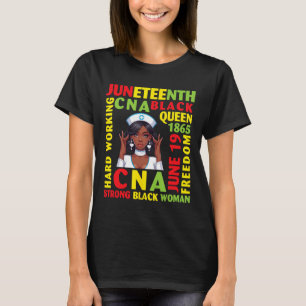 Hard Working Cna Black Queen Strong Black Woman T-Shirt