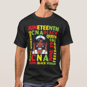 Hard Working Cna Black Queen Strong Black Woman  T-Shirt