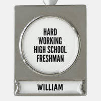 Hard Working High School Freshman