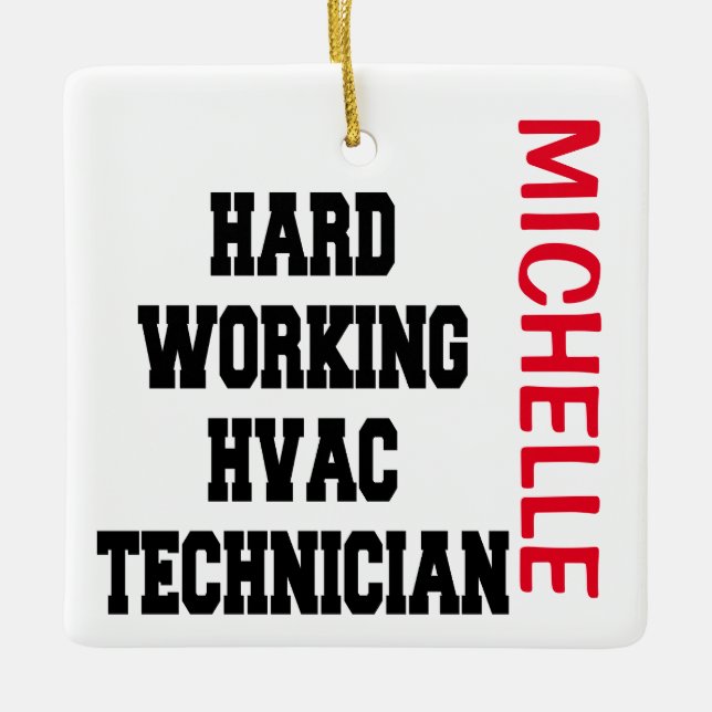Hard Working HVAC Technician CUSTOM Ceramic Ornament (Front)