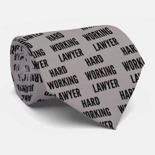 Hard Working Lawyer Neck Tie