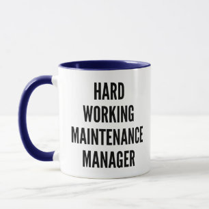 Hard Working Maintenance Manager Mug