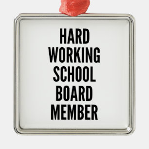 Hard Working School Board Member Metal Tree Decoration