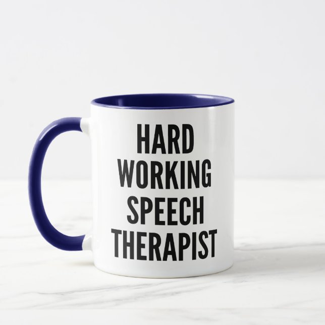 Hard Working Speech Therapist Mug (Left)