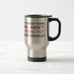 Hard Workout Saying Travel Mug