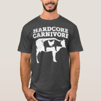 Hardcore Carnivore Cow Pig Chicken Funny Keto Me