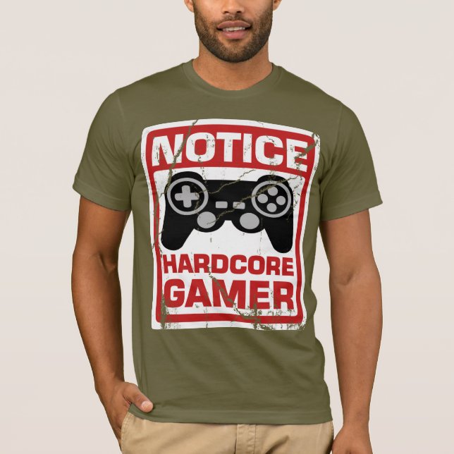 Hardcore Gamer Notice Signboard T-Shirt (Front)