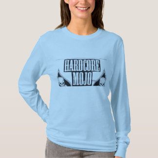 "HARDCORE MOJO GET UP T-Shirt