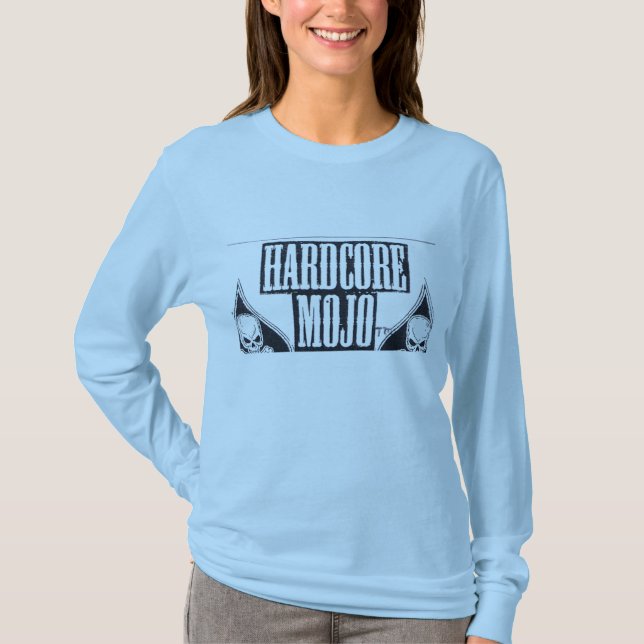 "HARDCORE MOJO GET UP T-Shirt (Front)