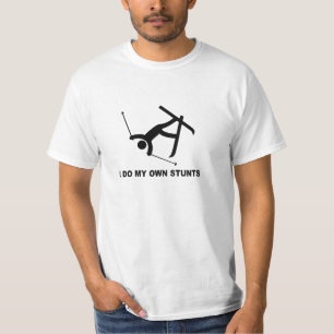 hardcore ski 'i do all my own stunts'  stuntman T-Shirt