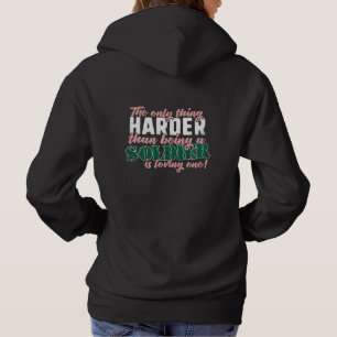 Harder than Loving a Soldier - Military Spouse Hoodie