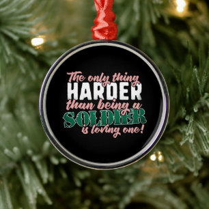 Harder than Loving a Soldier - Military Spouse Metal Tree Decoration