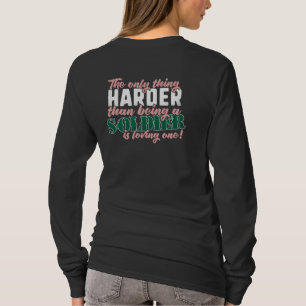 Harder than Loving a Soldier - Military Spouse T-Shirt