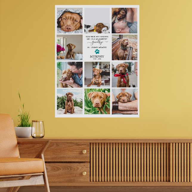 Hardest Goodbye | Pet Memorial 11 Photo Collage  Poster (Living Room 2)