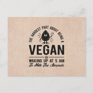 Hardest Part Vegan, Milk the Almonds, Funny Vegan  Postcard