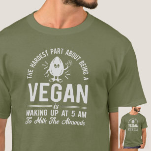 Hardest Part Vegan, Milk the Almonds, Vegan Men's  T-Shirt