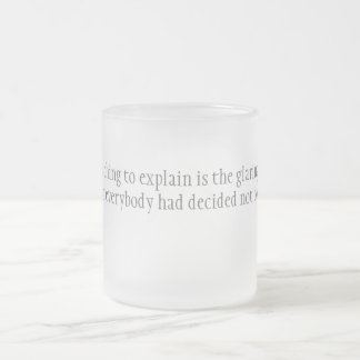 Hardest Thing Frosted Glass Coffee Mug