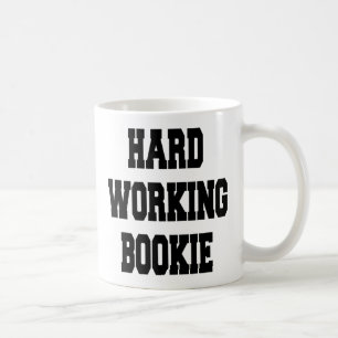 Hardworking Bookie Coffee Mug
