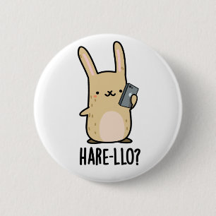 Hare-llo There Funny Hare Rabbit Pun 6 Cm Round Badge