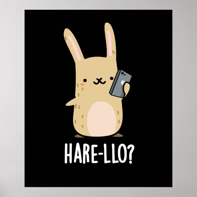Hare-llo There Funny Hare Rabbit Pun Dark BG Poster (Front)