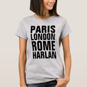 HARLAN Kentucky T-shirts, PARIS ROME LONDON T-Shirt