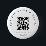HARLOW modern buy the bride a drink button pin<br><div class="desc">This is a modern minimalist buy the bride a drink bachelorette party button. Upload the bride's Venmo QR code for a fun and easy way to get the party started! Edit all wording,  fonts,  and colours on this super festive girl's weekend pin to fit your event's personal style   feel.</div>