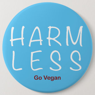 Harm Less - Go Vegan (Light Version) 6 Cm Round Badge