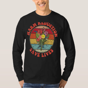 Harm Reduction Saves Lives Floral Vibe Flower Tee