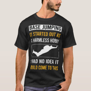 Harmless Hobby Base Jumping T-Shirt