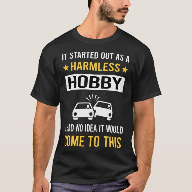 Harmless Hobby Demolition Derby T-Shirt (Front)