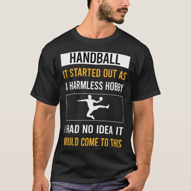 Harmless Hobby Handball T-Shirt (Front)
