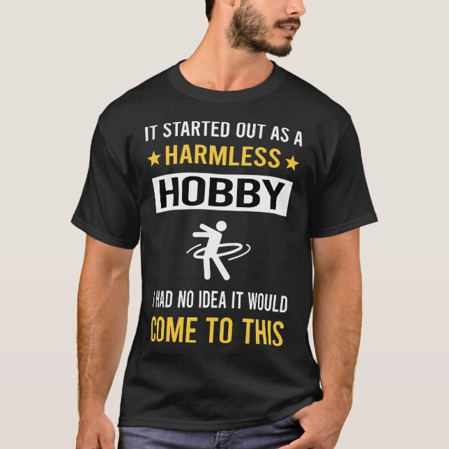 Harmless Hobby Hooping Hoop Hooper T-Shirt (Front)