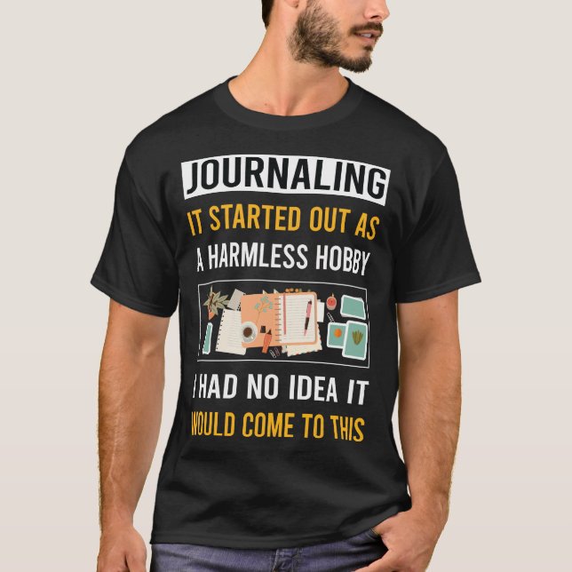 Harmless Hobby Journalling T-Shirt (Front)