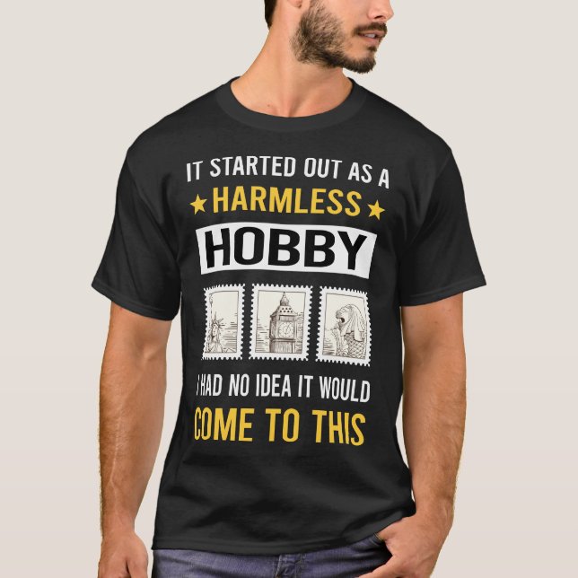 Harmless Hobby Philately Postage Stamp Stamps T-Shirt (Front)