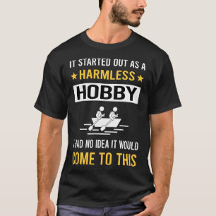 Harmless Hobby Rowing Row Rower T-Shirt