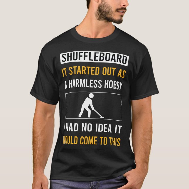 Harmless Hobby Shuffleboard T-Shirt (Front)