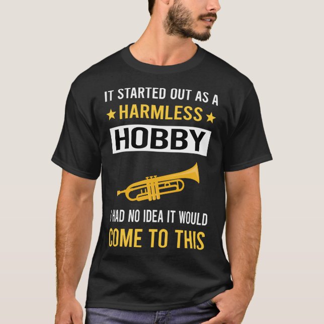 Harmless Hobby Trumpet T-Shirt (Front)