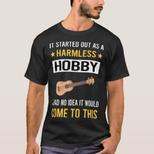 Harmless Hobby Ukulele T-Shirt
