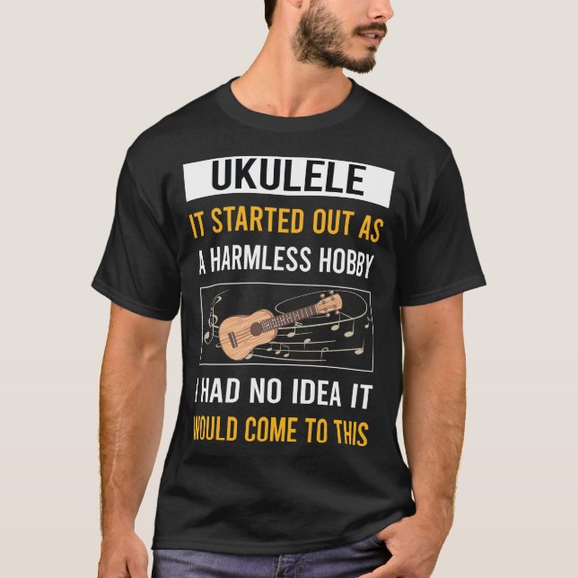 Harmless Hobby Ukulele T-Shirt (Front)