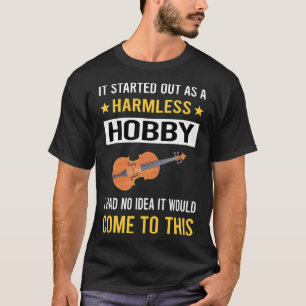 Harmless Hobby Viola Violist T-Shirt