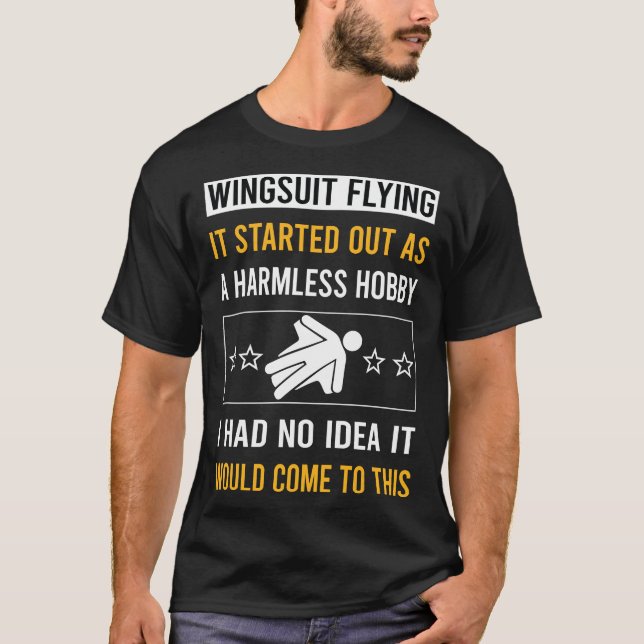 Harmless Hobby Wingsuit Flying Wingsuiting T-Shirt (Front)