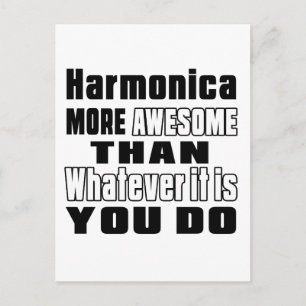 Harmonica more awesome whatever you do postcard
